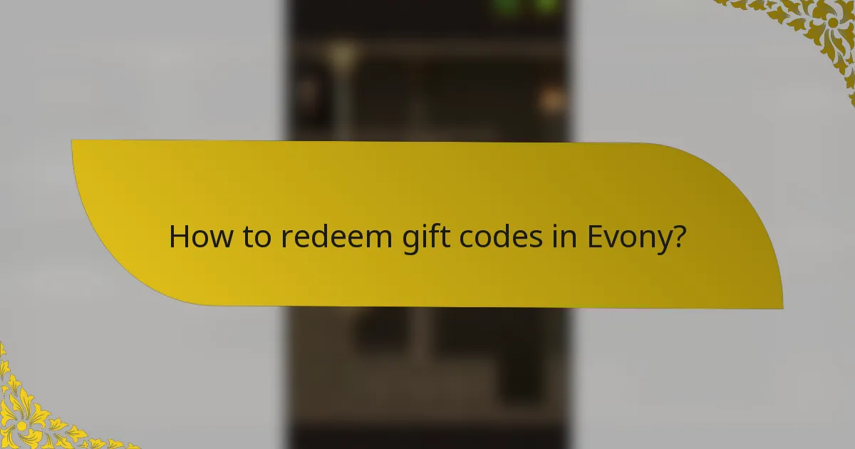 How to redeem gift codes in Evony?