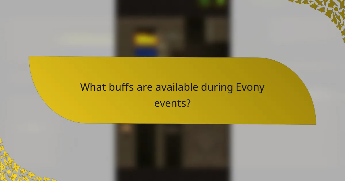 What buffs are available during Evony events?