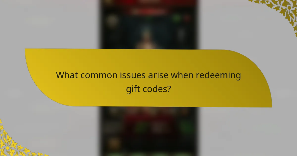 What common issues arise when redeeming gift codes?