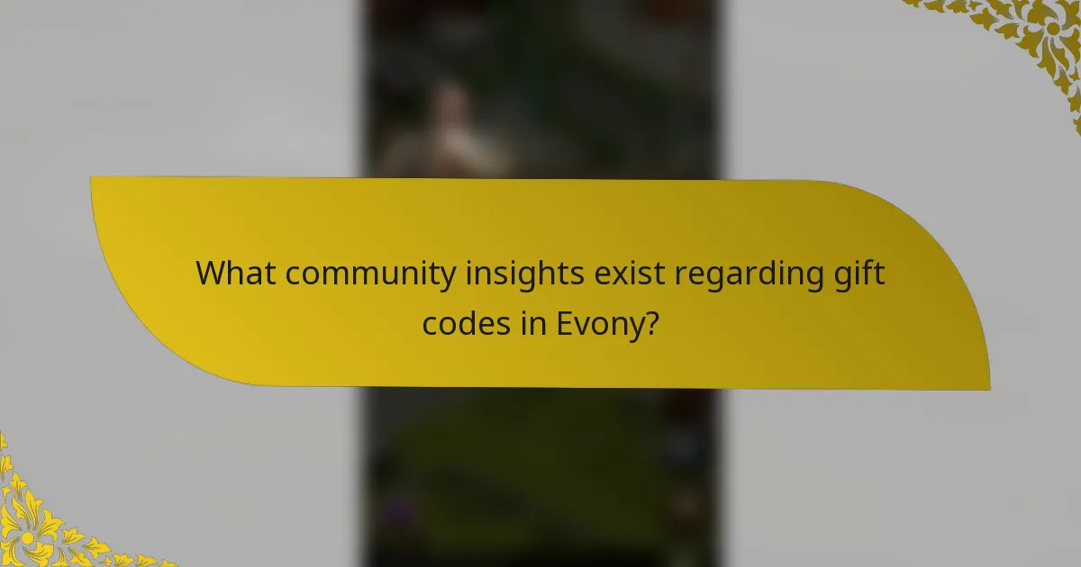 What community insights exist regarding gift codes in Evony?