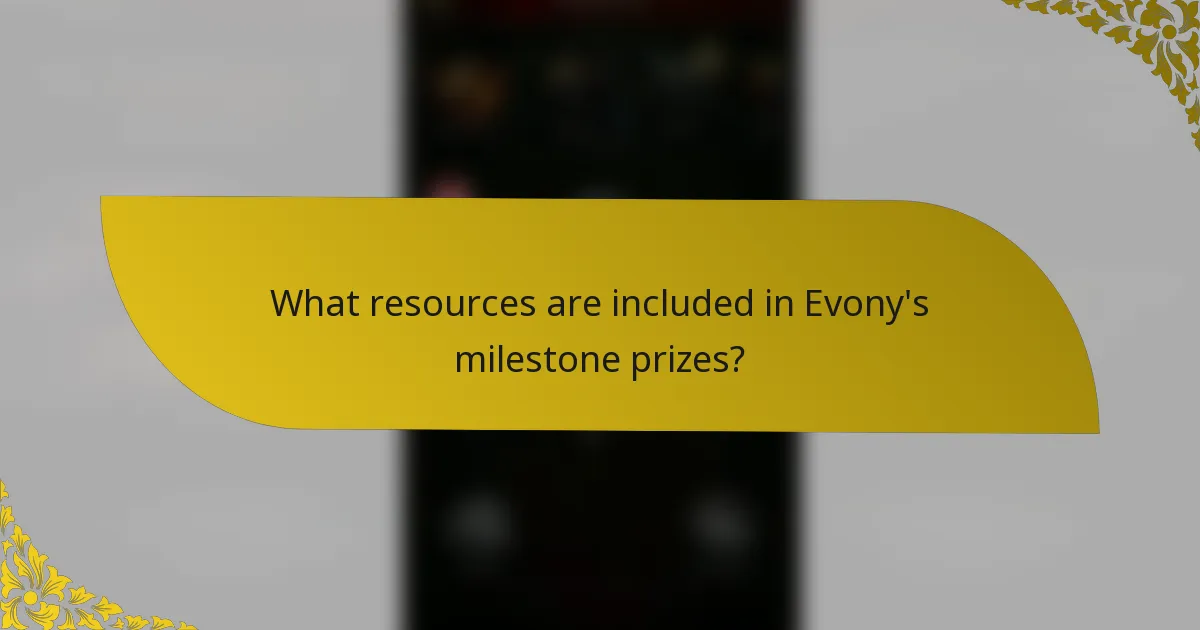 What resources are included in Evony's milestone prizes?