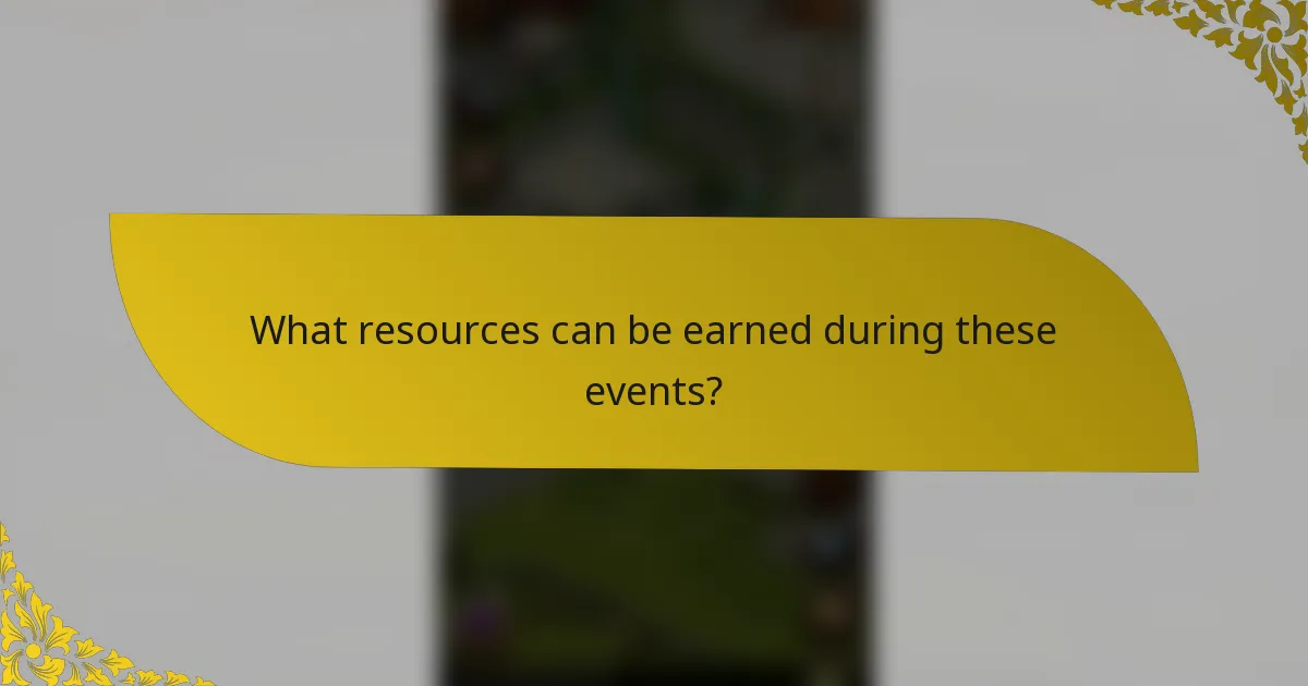 What resources can be earned during these events?