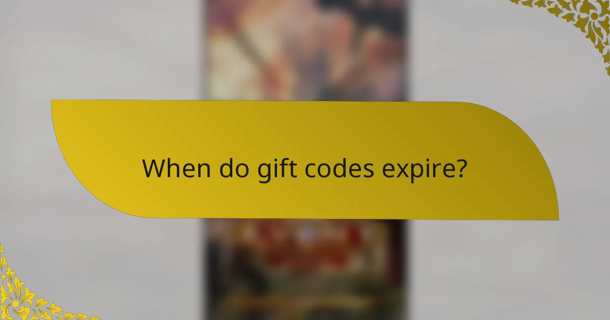 When do gift codes expire?